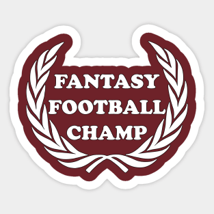 Fantasy Football Champ Fantasy Sports Fan League Dream Team Sticker